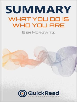 cover image of Summary of "What You Do is Who You Are" by Ben Horowitz